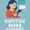Kayıtsız Mobil Sohbet