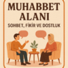 Muhabbet Alanı
