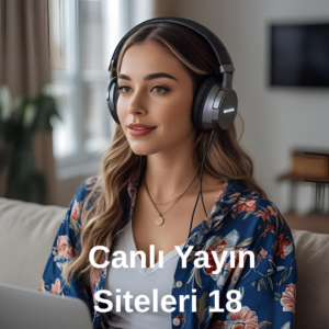 Canlı Yayın Siteleri 18 
