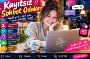 Kayıtsız Sohbet Odaları